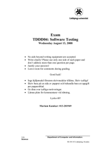 Exam TDDD04: Software Testing Wednesday August 13, 2008