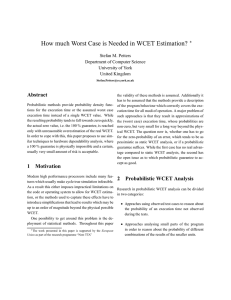 How much Worst Case is Needed in WCET Estimation? Abstract