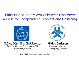 Efficient and Highly Available Peer Discovery: Niklas Carlsson