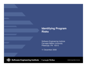 Identifying Program Risks Software Engineering Institute Carnegie Mellon University