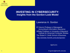 INVESTING IN CYBERSECURITY: Lawrence A. Gordon  Insights from the Gordon-Loeb Model