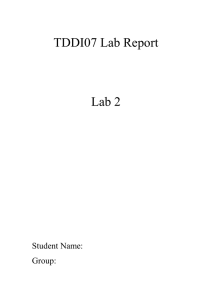 TDDI07 Lab Report  Lab 2 Student Name: