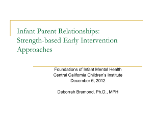 Infant Parent Relationships: Strength-based Early Intervention Approaches