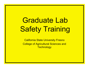 Graduate Lab Safety Training California State University Fresno College of Agricultural Sciences and