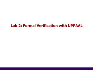 Lab 2: Formal Verification with UPPAAL ‹#› of  14