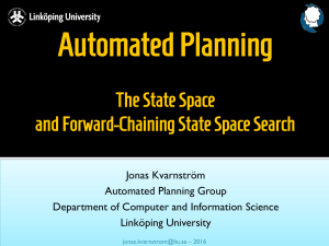 Automated Planning The State Space and Forward-Chaining State Space Search