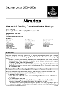 Minutes Course Units 2005-2006 Course Unit Teaching Committee Review Meetings Present:
