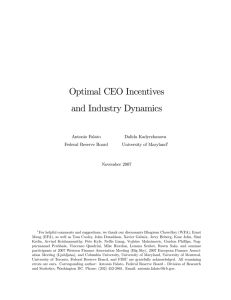 Optimal CEO Incentives and Industry Dynamics Antonio Falato Dalida Kadyrzhanova