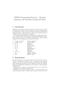TDDD55 Programming Exercise 1: Attribute Grammars and Top-Down Parsing (HT 2013) 1 Introduction