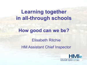 Learning together in all-through schools How good can we be? Elisabeth Ritchie