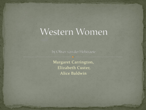 Margaret Carrington, Elizabeth Custer, Alice Baldwin