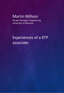 Martin Millson Experiences of a KTP associate Design Manager: Engineering