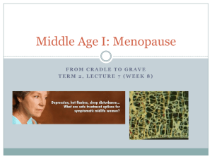 Middle Age I: Menopause