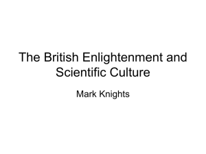 The British Enlightenment and Scientific Culture Mark Knights