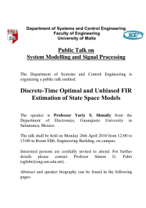 Discrete-Time Optimal and Unbiased FIR Estimation of State Space Models