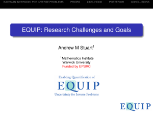 EQUIP: Research Challenges and Goals Andrew M Stuart 1 Mathematics Institute