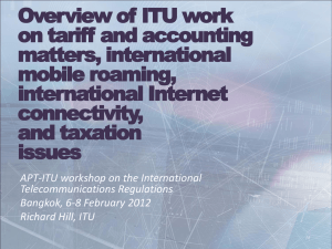 Overview of ITU work on tariff and accounting matters, international mobile roaming,