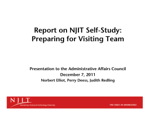 Report on NJIT Self-Study: Preparing for Visiting Team December 7, 2011