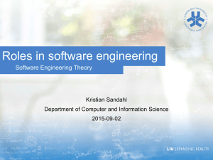 Roles in software engineering Software Engineering Theory Kristian Sandahl