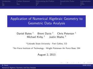 Application of Numerical Algebraic Geometry to Geometric Data Analysis Daniel Bates Brent Davis