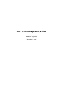 The Arithmetic of Dynamical Systems Joseph H. Silverman December 28, 2006