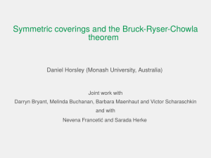 Symmetric coverings and the Bruck-Ryser-Chowla theorem Daniel Horsley (Monash University, Australia)