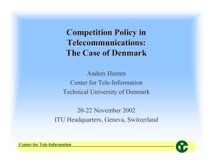 Competition Policy in Telecommunications: The Case of Denmark