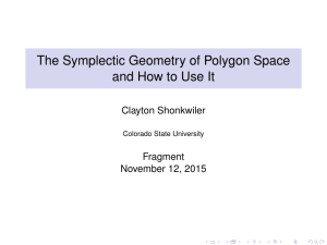 The Symplectic Geometry of Polygon Space and How to Use It Fragment