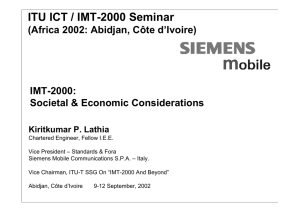 ITU ICT / IMT-2000 Seminar (Africa 2002: Abidjan, Côte d’Ivoire) IMT-2000: