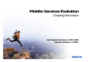 Mobile Services Evolution Crossing the chasm Sub-Regional Seminar on IMT-2000