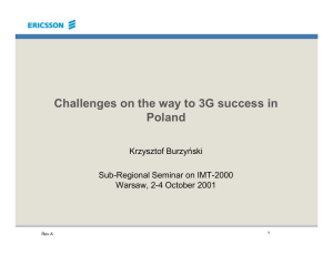 Challenges on the way to 3G success in Poland Krzysztof Burzyński