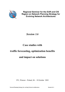 Session 3.6 Case studies with  traffic forecasting, optimization benefits