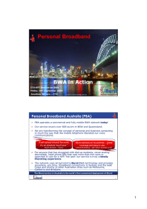 Personal Broadband BWA in Action Personal Broadband Australia (PBA)