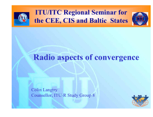 Radio aspects of convergence ITU/ITC Regional Seminar for Colin Langtry
