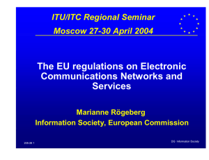 The EU regulations on Electronic Communications Networks and Services ITU/ITC Regional Seminar