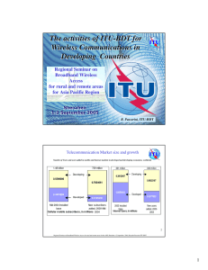 The activities of ITU-BDT for Wireless Communications in Developing  Countries