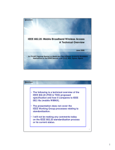 IEEE 802.20: Mobile Broadband Wireless Access A Technical Overview June 2006