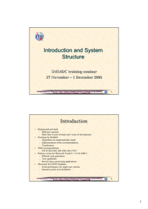 Introduction and System Structure SMS4DC training seminar 27 November – 1 December 2006