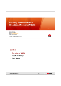 Building Next Generation Broadband Network (NGBN) Content The value of NGBN