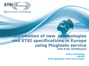 Approbation of new  technologies and ETSI specifications in Europe