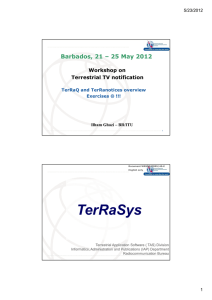 TerRaSys Barbados, 21 – 25 May 2012 Workshop on Terrestrial TV notification