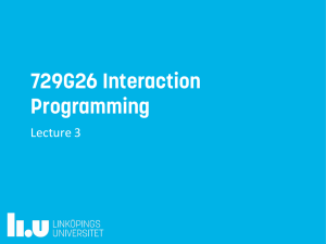 729G26 Interaction Programming Lecture	3