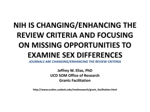 NIH IS CHANGING/ENHANCING THE REVIEW CRITERIA AND FOCUSING ON MISSING OPPORTUNITIES TO