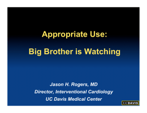 Appropriate Use:  Big Brother is Watching Jason H. Rogers, MD