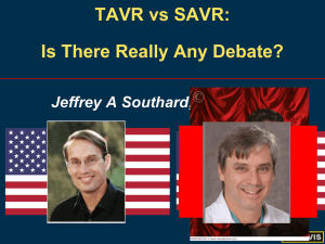 TAVR vs SAVR:  Is There Really Any Debate?