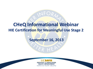 CHeQ Informational Webinar HIE Certification for Meaningful Use Stage 2