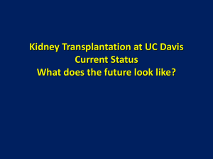 Kidney Transplantation at UC Davis Current Status