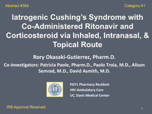 Iatrogenic Cushing’s Syndrome with Co-Administered Ritonavir and Corticosteroid via Inhaled, Intranasal, &amp;