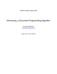 Winnowing, a Document Fingerprinting Algorithm TDDC03 Projects, Spring 2005 Norzima Elbegbayan