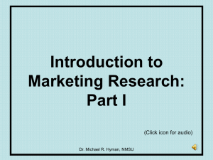 Introduction to Marketing Research: Part I (Click icon for audio)